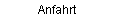 Anfahrt